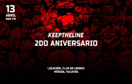 KEEPTHELINE Segundo Aniversario en Mérida