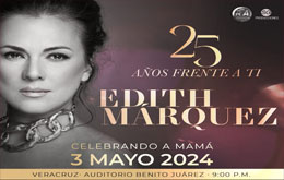 Edith Márquez: 25 años frente a ti en Veracruz