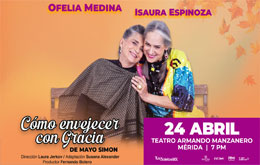 Cómo Envejecer con Gracia - Mérida