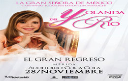Yolanda del Río: “El Gran Regreso” - Mérida