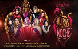 La Tía Chayo presenta: “Huiras de Noche” -  Mérida -18 de junio