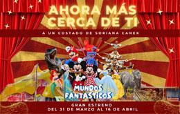 Circo Mundos Fantásticos en Mérida - 2 de Abril