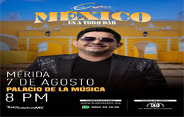 Carlos Macías: México es A Todo Dar -  Mérida