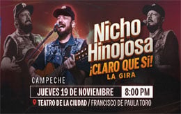 Nicho Hinojosa, ¡Claro Que Sí! Gira 2026 - Campeche 
