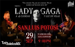 Tributo a Lady Gaga a 4 cuerdas y Luz de Velas - San Luis Potosi 