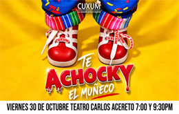Cuxum y su Cía de Teatro Regional Presentan: “Te Achocky el Muñeco” - Mérida
