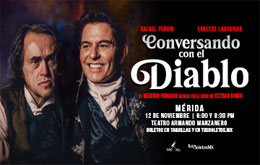 Conversando con el Diablo - Mérida