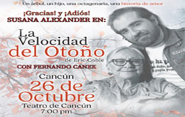   Susana Alexander en: “La Velocidad del Otoño” en Cancún