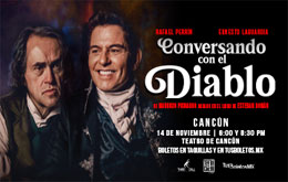 Conversando con el Diablo - Cancún