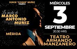 La Noche de Marco Antonio Muñiz en Mérida