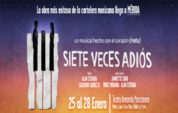 Siete Veces Adiós el Musical en Mérida - 25 de Enero