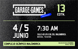 Garage Games: 13 Edition en Mérida 
