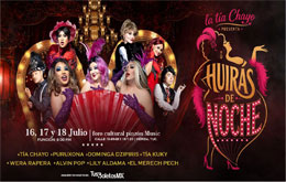 La Tía Chayo presenta: “Huiras de Noche” -  Mérida - 18 de julio