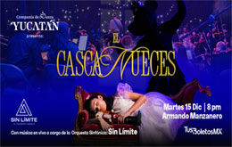 “El Cascanueces” con Música en Vivo - Mérida 