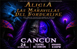 Alicia y las Maravillas del Borderline - Cancún