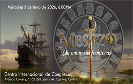 Mestizo, Un Amor Sin Fronteras - Mérida