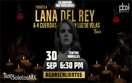 Tributo a Lana del Rey a 4 Cuerdas y Luz de Velas - Aguascalientes