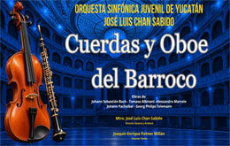 Orquesta Sinfónica Juvenil de Yucatán José Luis Chan Sabido presenta: 